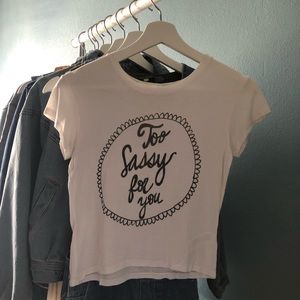 Brandy Melville Too Sassy For You Crop Top